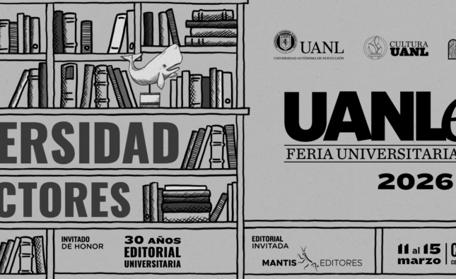 UANLEER 2026 Abre Las Puertas a Sus Lectores