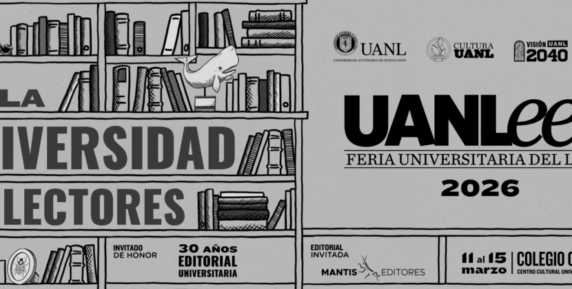 UANLEER 2026 Abre Las Puertas a Sus Lectores